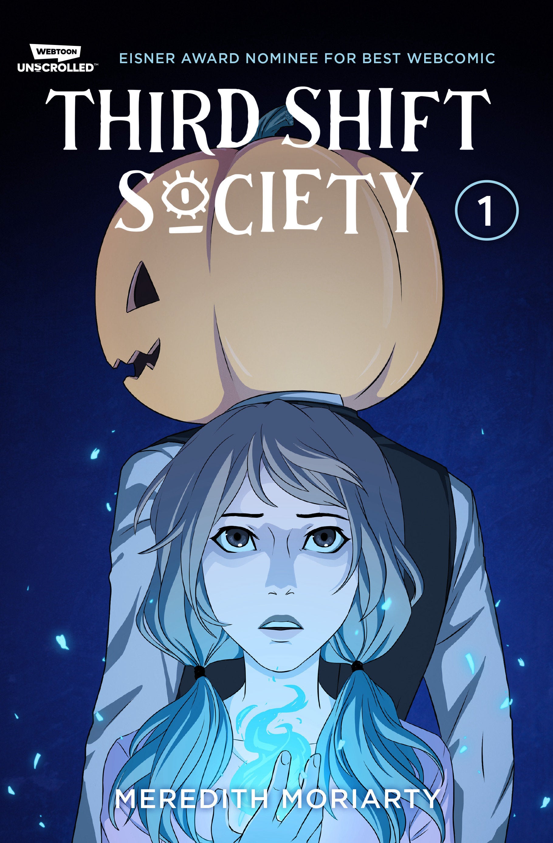 Third Shift Society Volume One - A WEBTOON Unscrolled Graphic Novel
