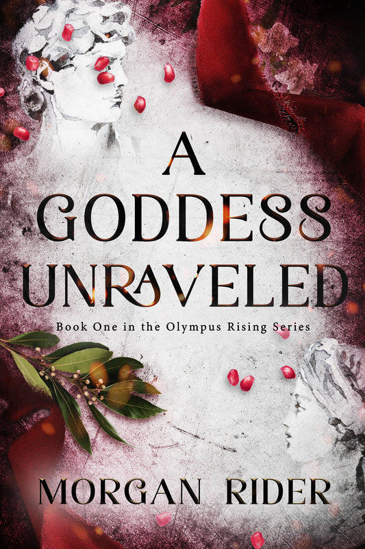 A Goddess Unraveled (Olympus Rising series)
