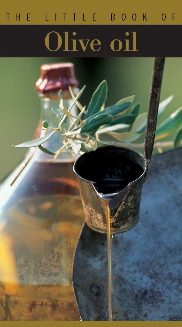 The Little Book of Olive Oil (Little Book of . . .)