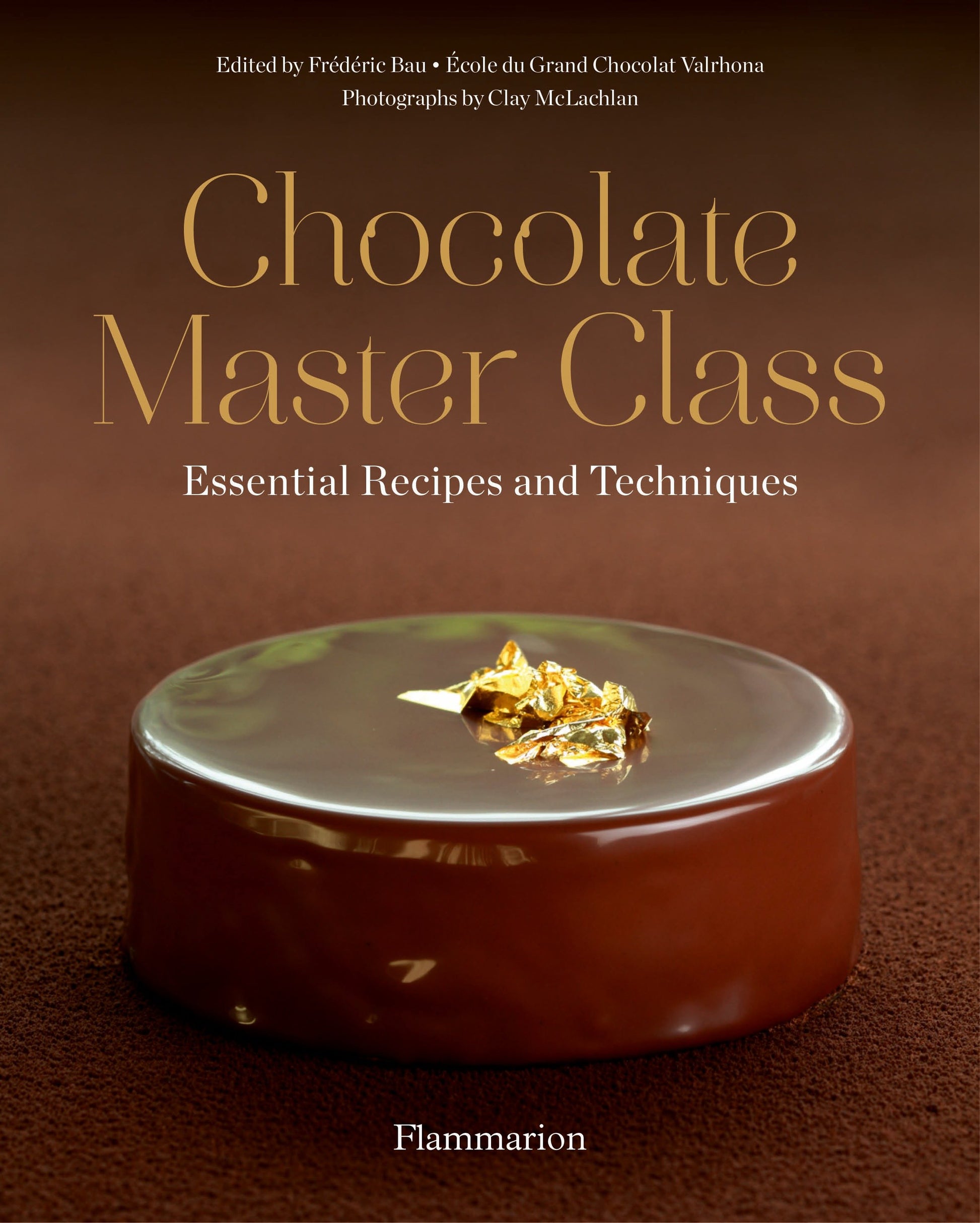Chocolate Master Class - Essential Recipes and Techniques