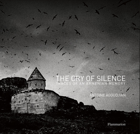 The Cry of Silence - Traces of An Armenian Memory