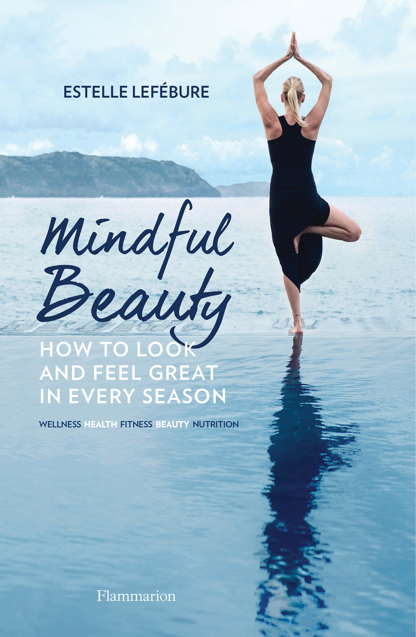 Mindful Beauty - How to Look and Feel Great in Every Season