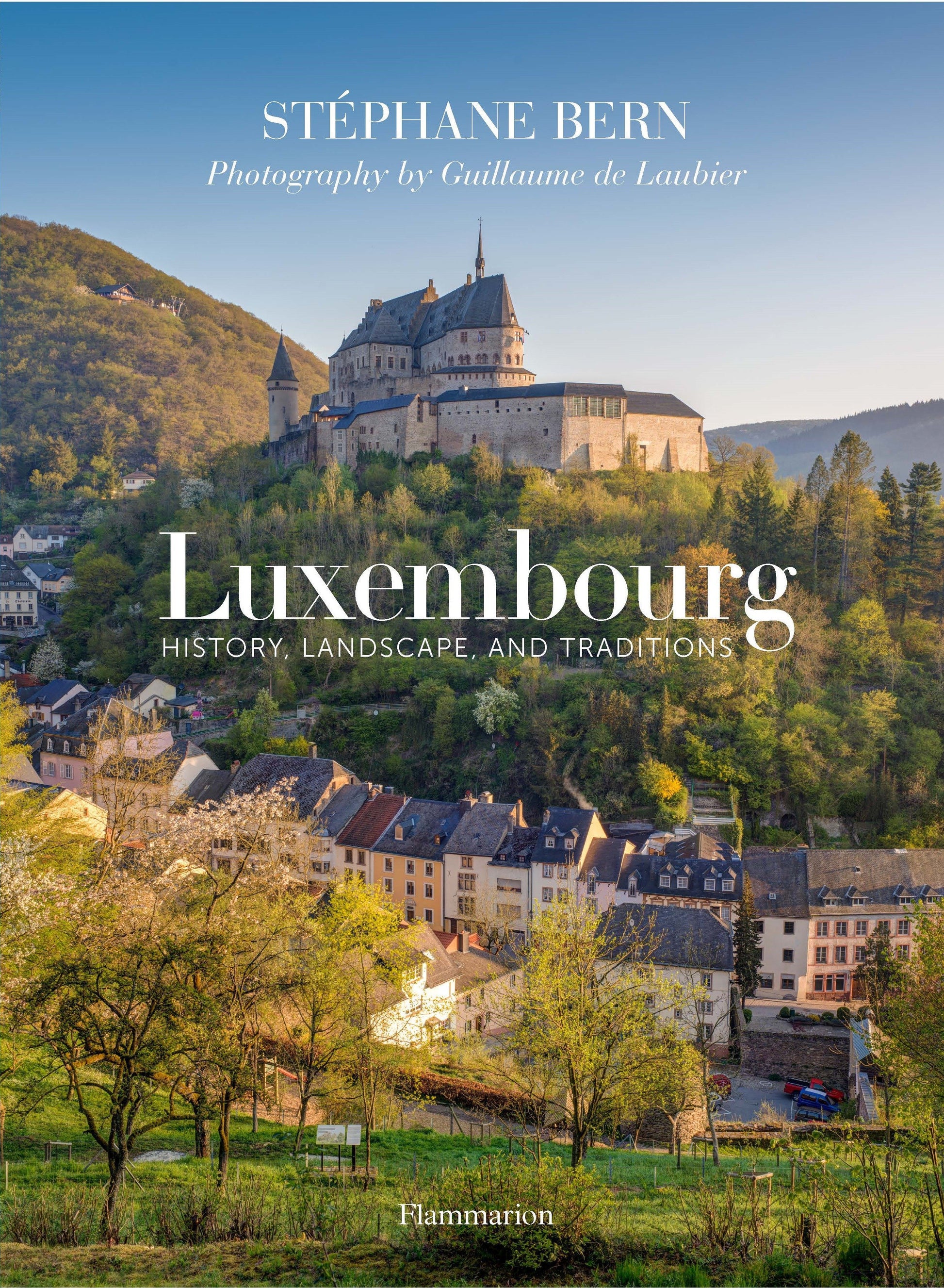 Luxembourg - History, Landscape, and Traditions