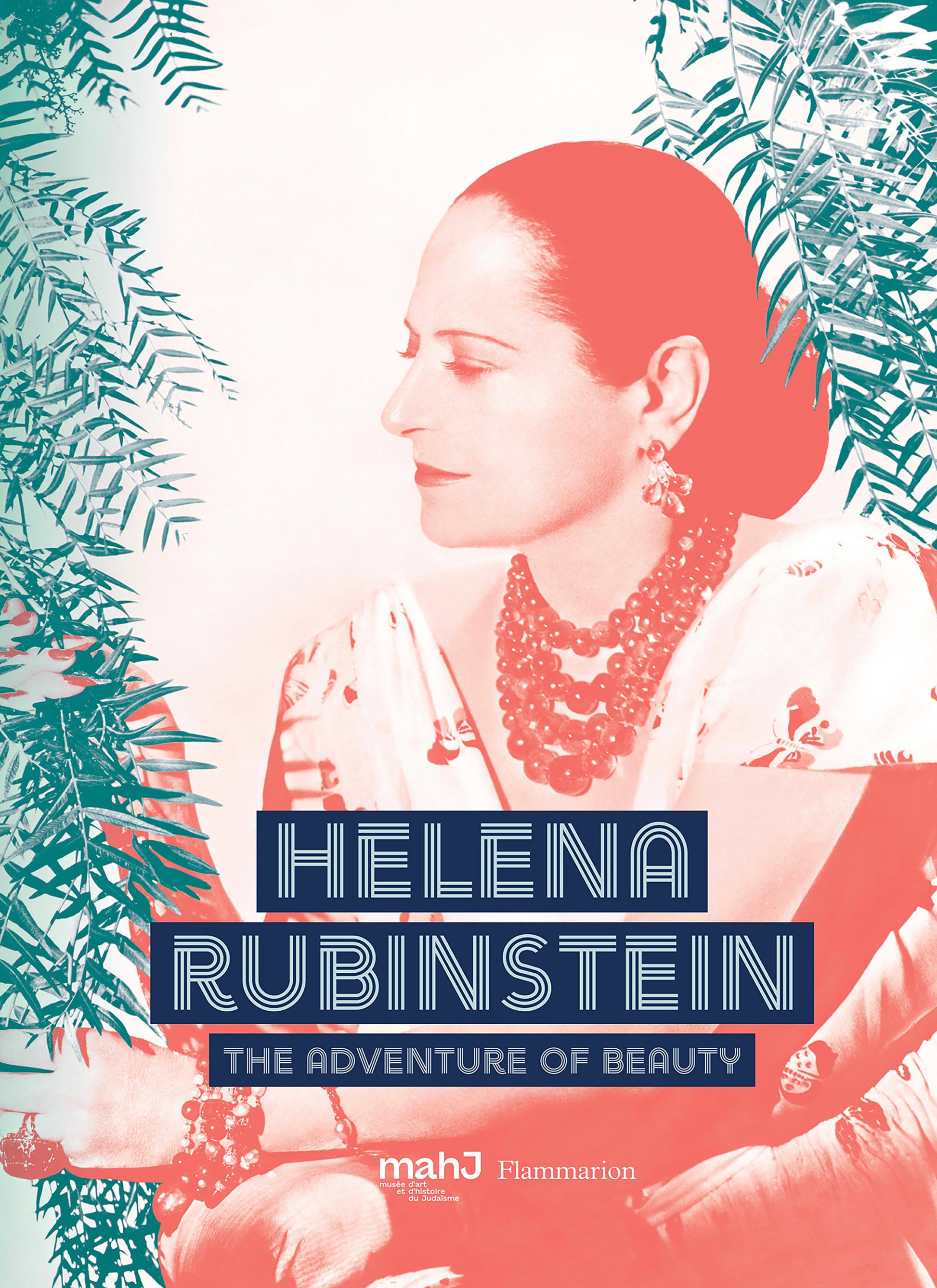 Helena Rubinstein - The Adventure of Beauty