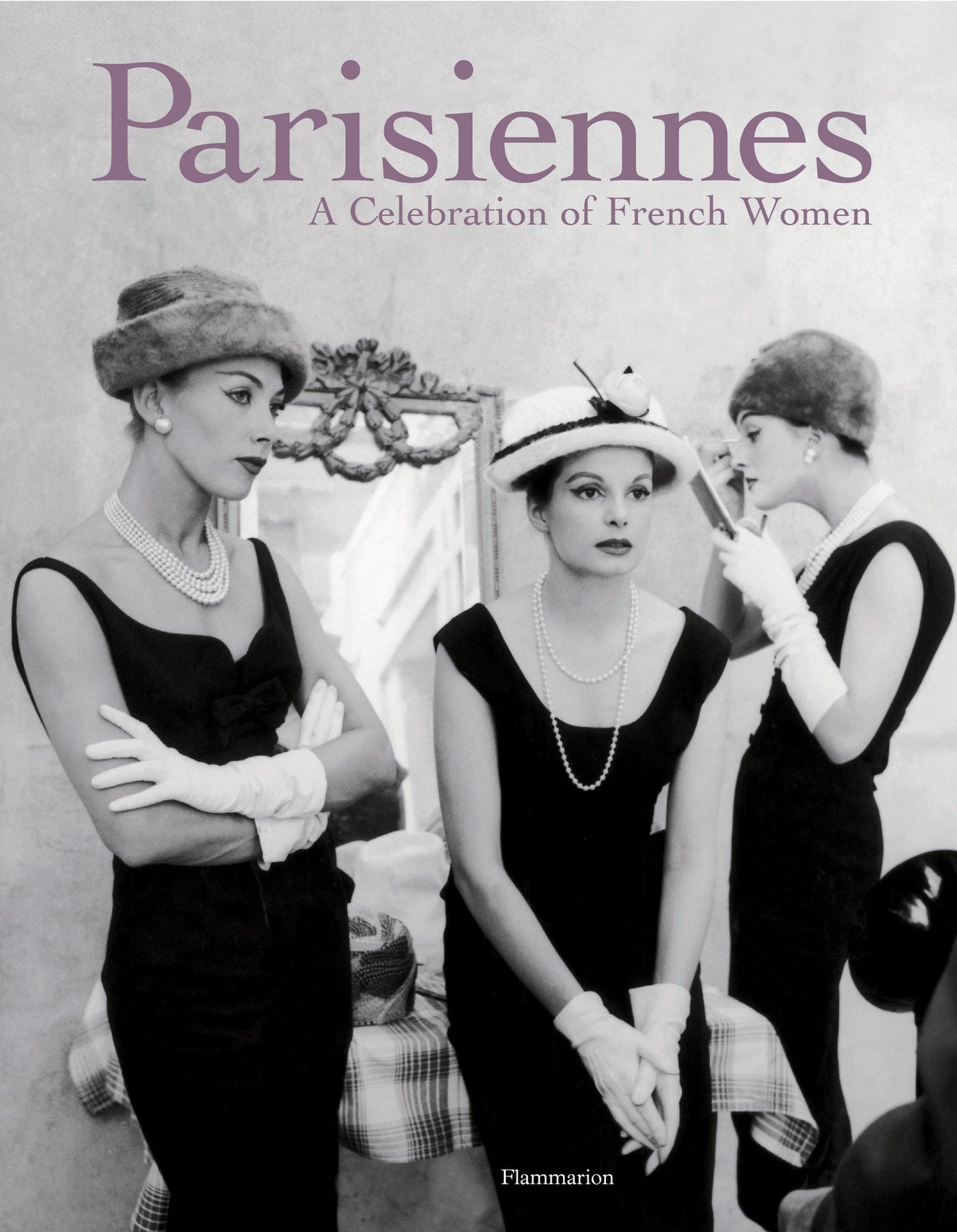 Parisiennes - A Celebration of French Women