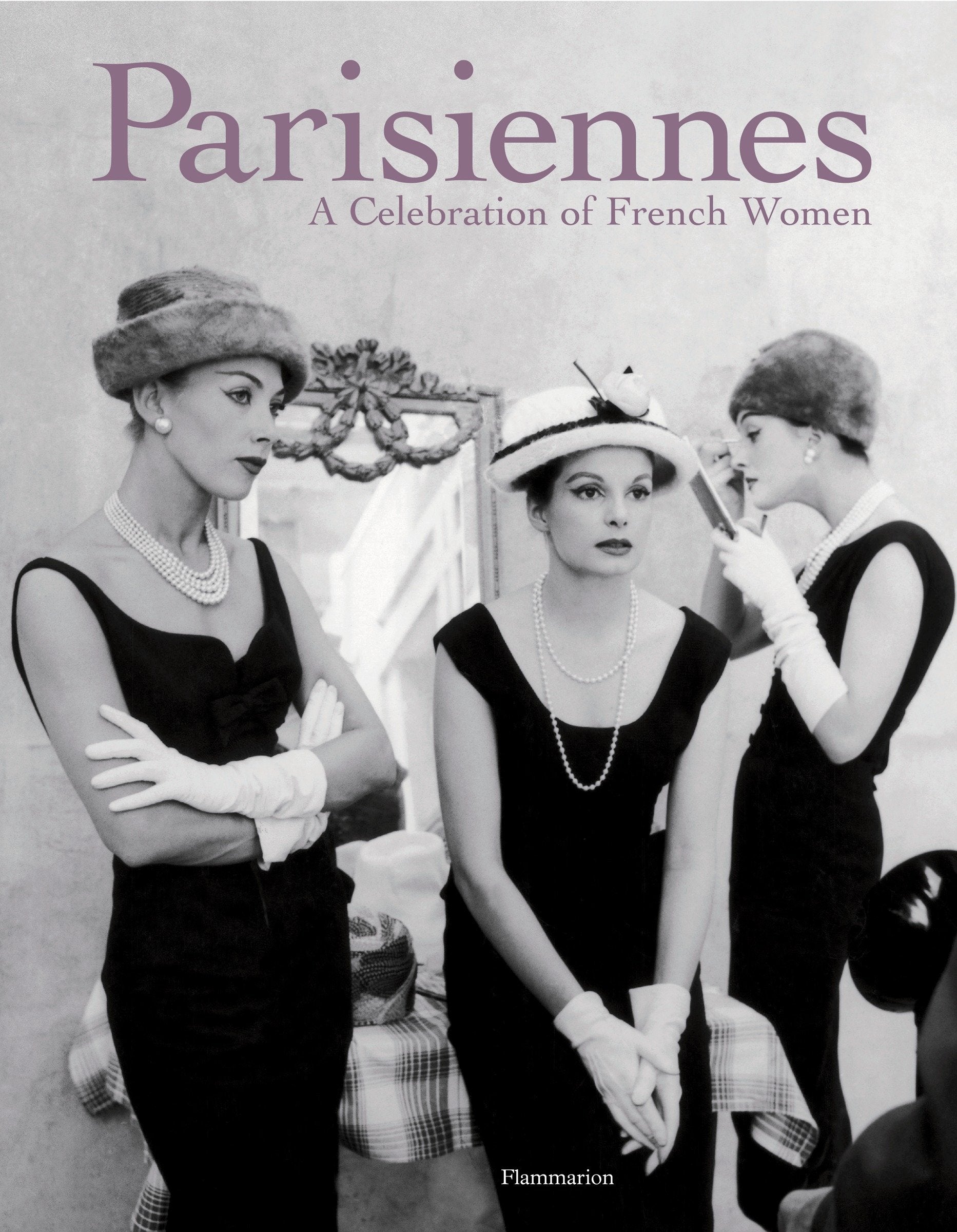 Parisiennes - A Celebration of French Women