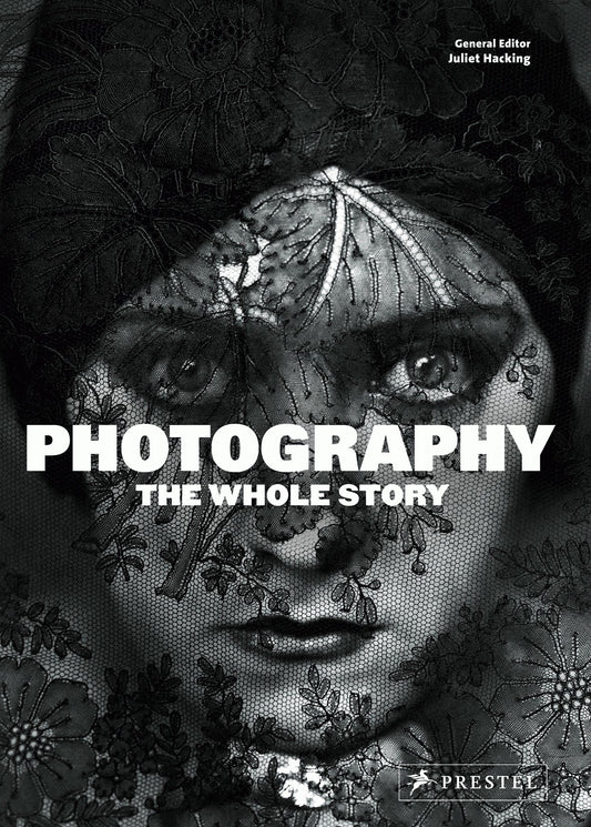 Photography - The Whole Story
