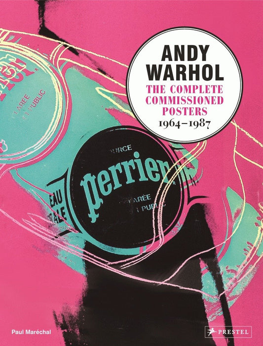 Andy Warhol - The Complete Commissioned Posters, 1964-1987