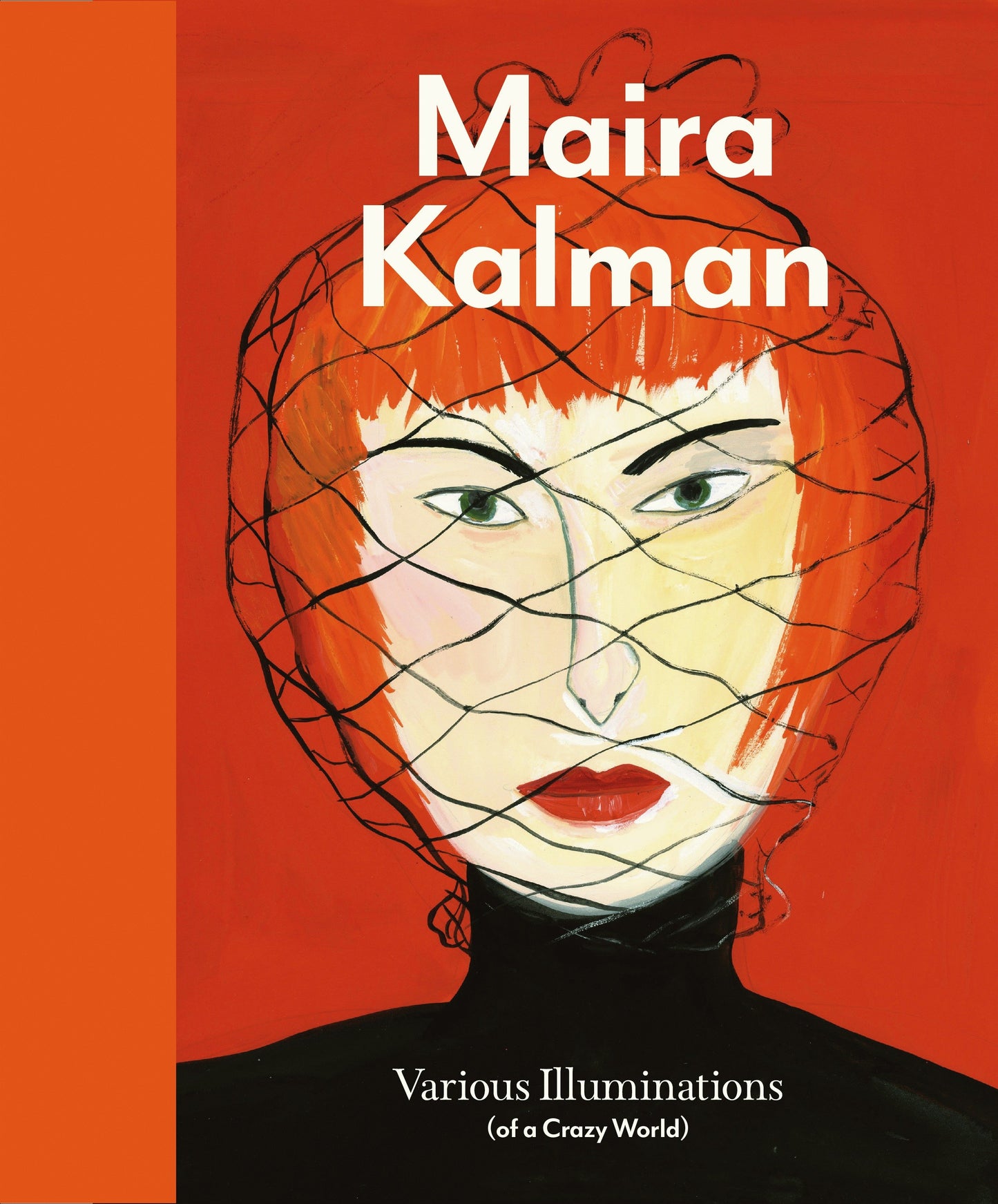 Maira Kalman - Various Illuminations (Of a Crazy World)