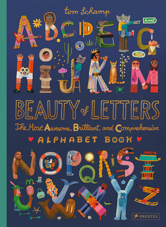 Beauty of Letters - The Most Awesome, Brilliant, and Comprehensive Alphabet Book
