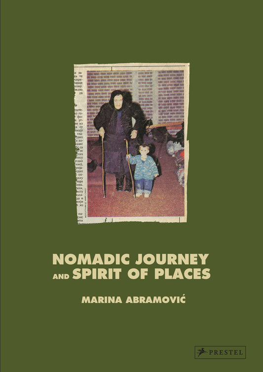 Marina Abramovic - Nomadic Journey and Spirit of Places