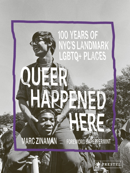 Queer Happened Here - 100 Years of NYC's Landmark LGBTQ+ Places