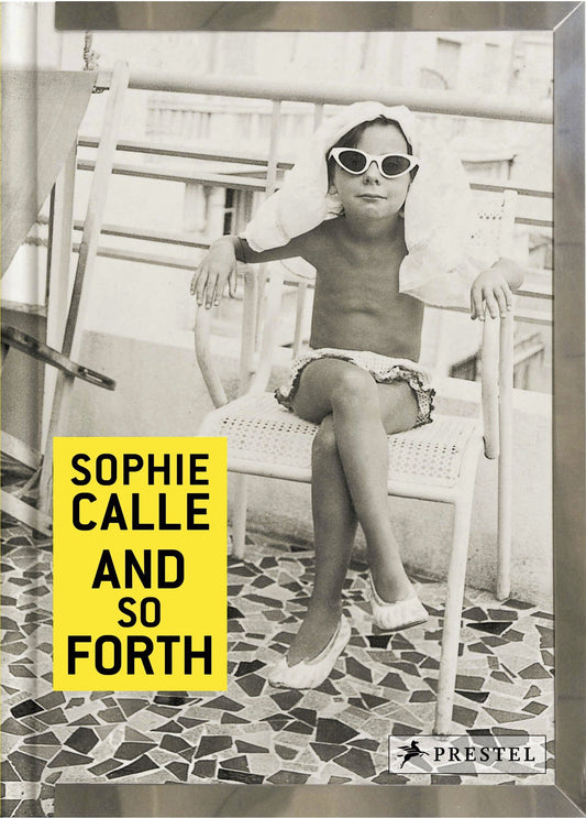 Sophie Calle - And so Forth