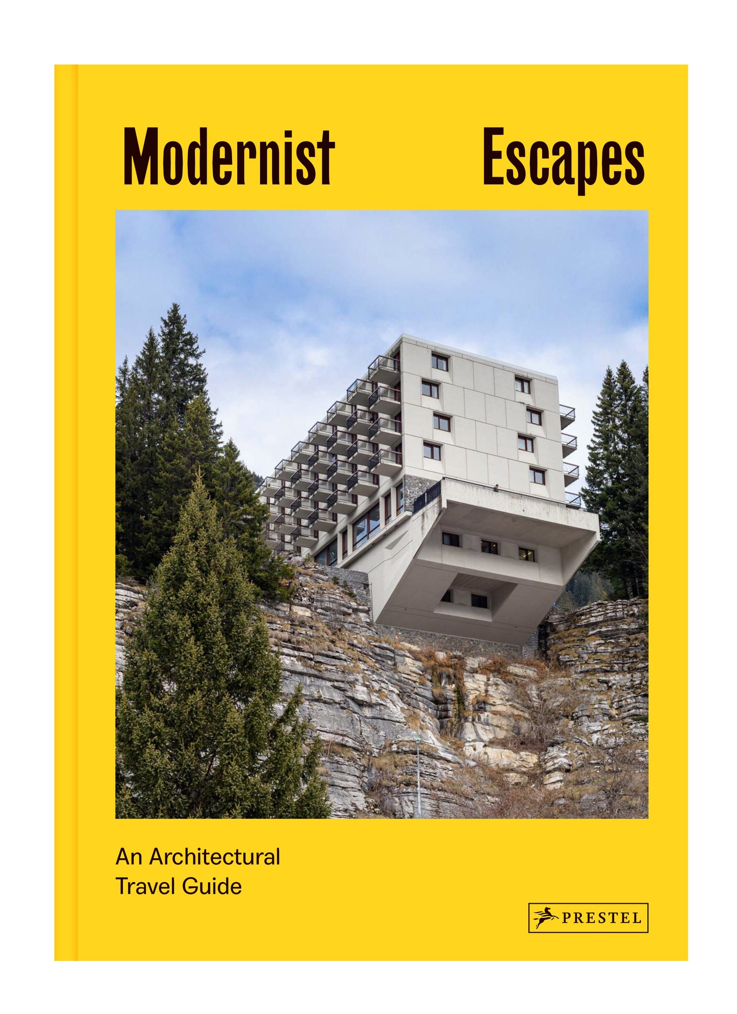 Modernist Escapes - An Architectural Travel Guide