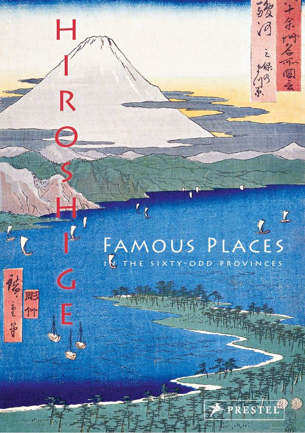 Hiroshige - Famous Places in the Sixty-odd Provinces