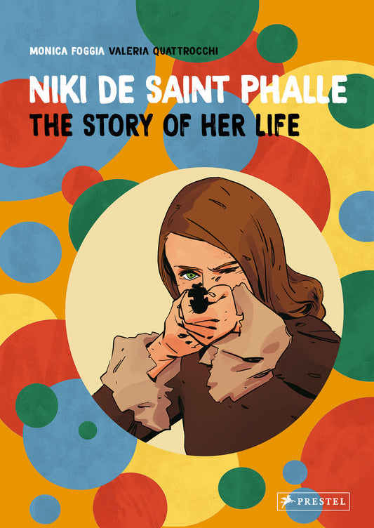 Niki de Saint Phalle - The Story of Her Life
