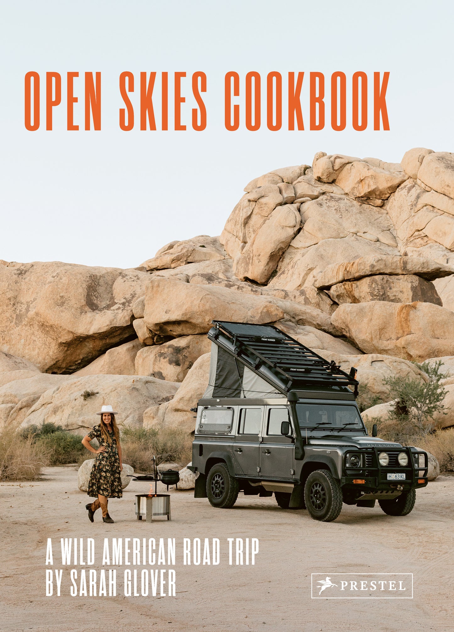 The Open Skies Cookbook - A Wild American Road Trip