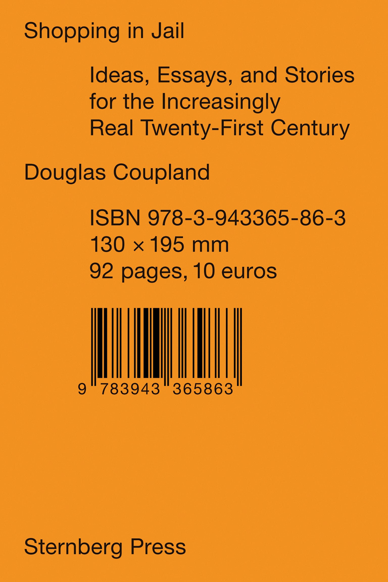 Shopping in Jail - Ideas, Essays, and Stories for the Increasingly Real Twenty-First Century