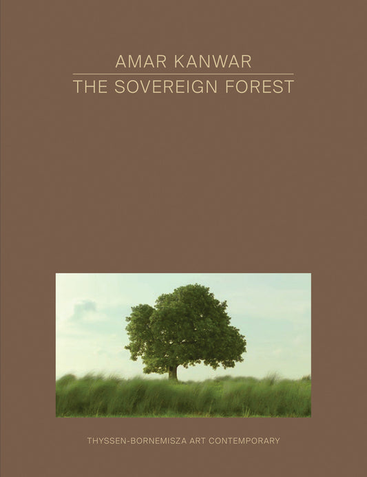 Amar Kanwar - The Sovereign Forest