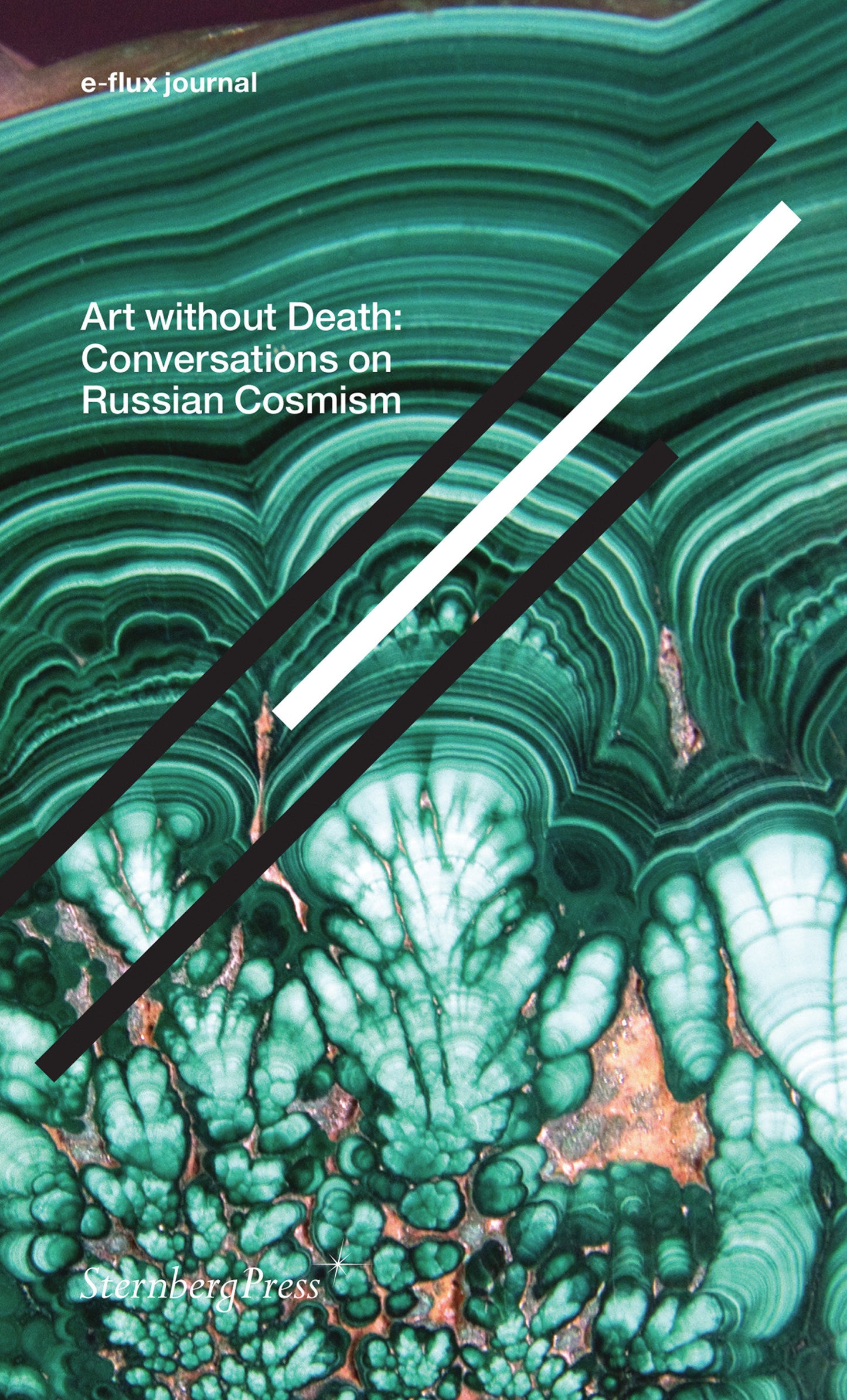 Art without Death - Conversations on Russian Cosmism (Sternberg Press / e-flux journal)