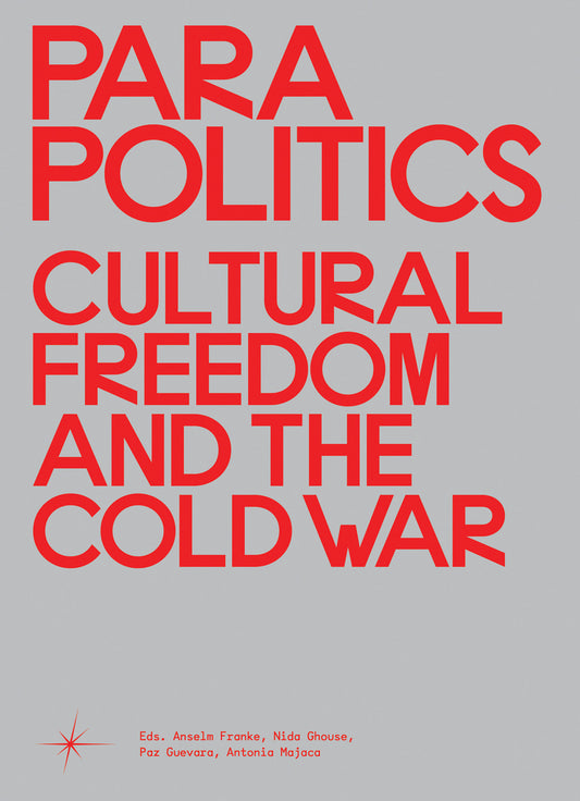 Parapolitics - Cultural Freedom and the Cold War