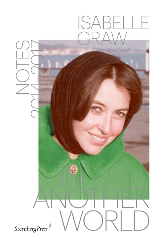 In Another World - Notes 2014-2017