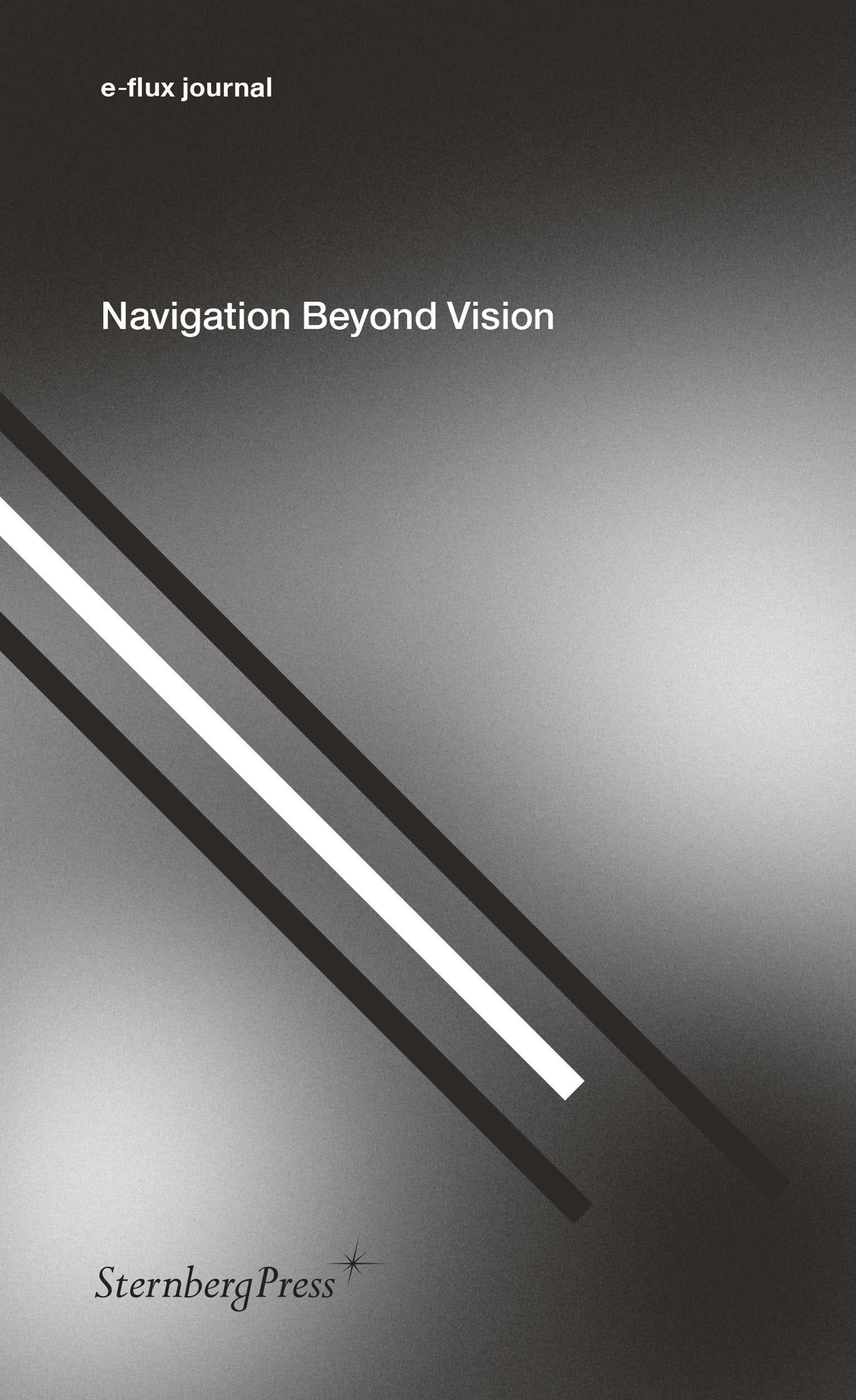 Navigation Beyond Vision (Sternberg Press / e-flux journal)