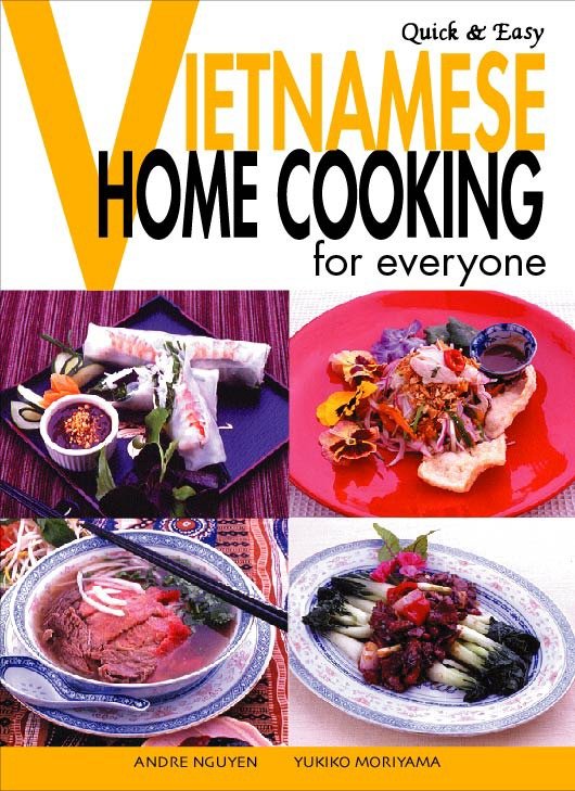Quick & Easy Vietnamese - Home Cooking for Everyone (Quick & Easy Cookbooks Series) (Book:1)