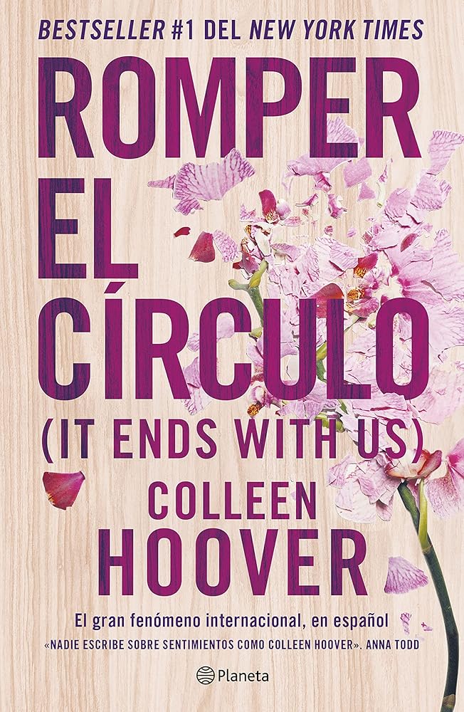 Romper El Círculo / It Ends with Us by Colleen Hoover