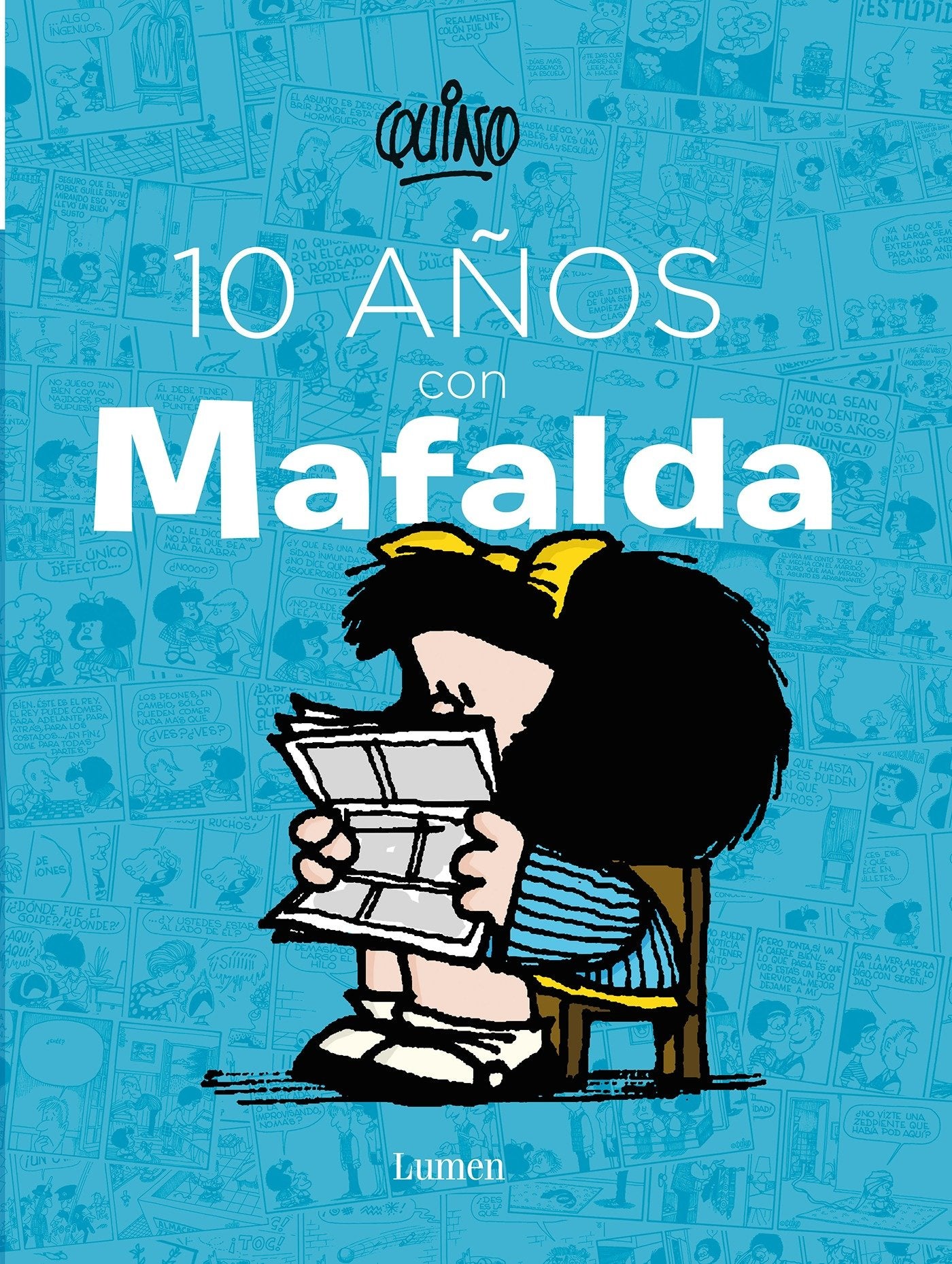 10 a�os con Mafalda / 10 years with Mafalda (Mafalda)