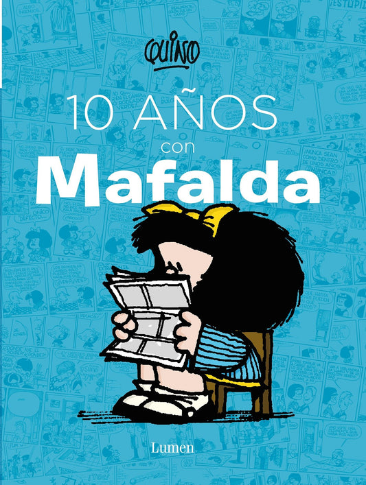 10 a�os con Mafalda / 10 years with Mafalda (Mafalda)