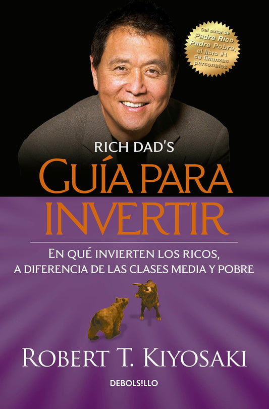 Guía para invertir / Rich Dad's Guide to Investing