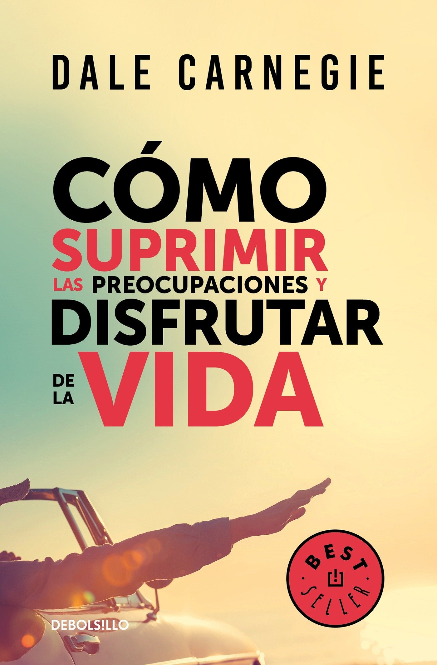C�mo suprimir las preocupaciones y disfrutar de la vida / How to Stop Worrying and Start Living
