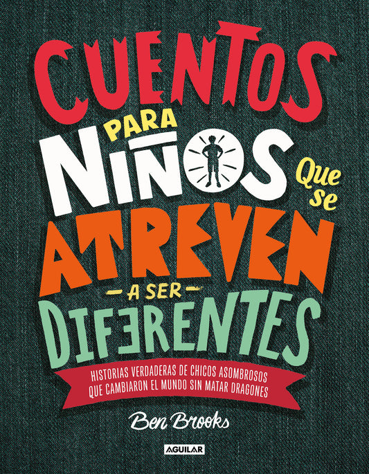 Cuentos para ni�os que se atreven a ser diferentes / Stories for Boys Who Dare to Be Different