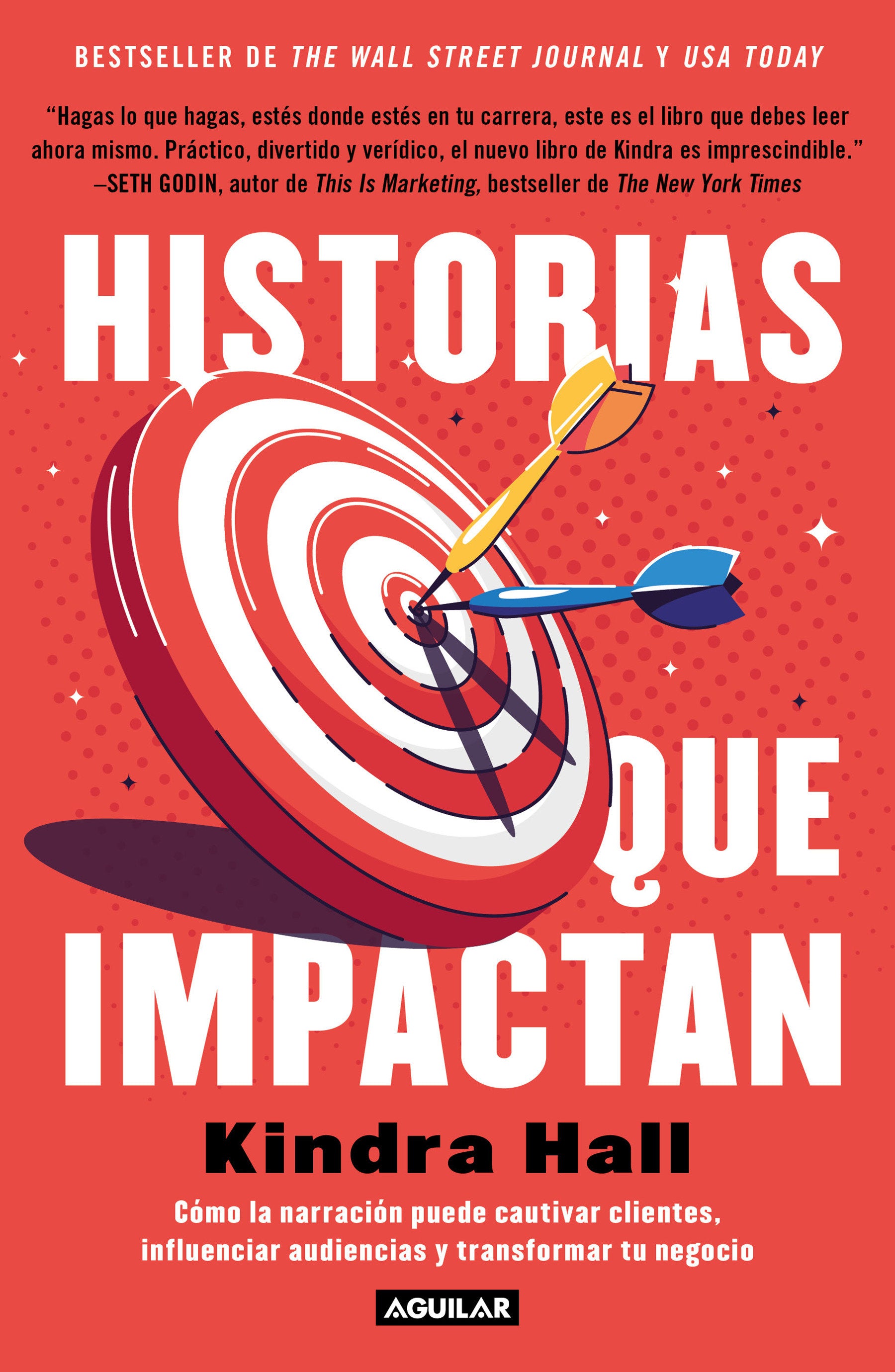 Historias que impactan: C�mo contar historias puede cautivar clientes, influenciar audiencias y transformar tu negocio / Stories That Stick: How