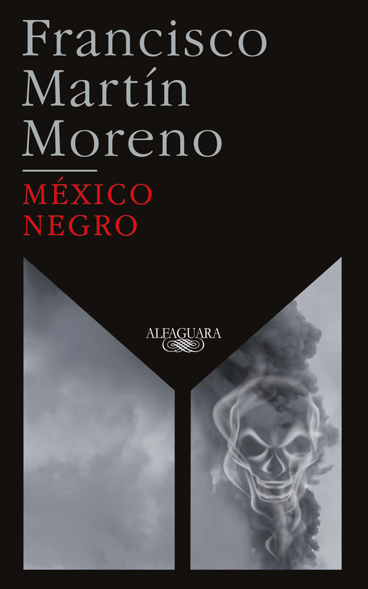 M�xico Negro (Ed. 35 aniversario) / Black Mexico. 35th Anniversary Edition