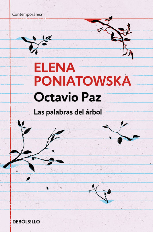 Octavio Paz. Las palabras del �rbol / Octavio Paz. The Words of the Tree