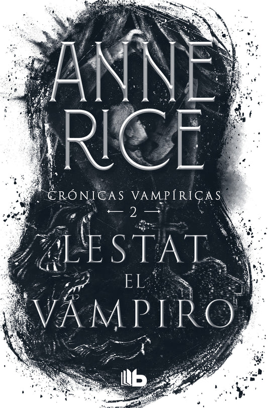 Lestat el vampiro / The Vampire Lestat (Cr�nicas vamp�ricas / Vampire Chronicles) (Book:2)