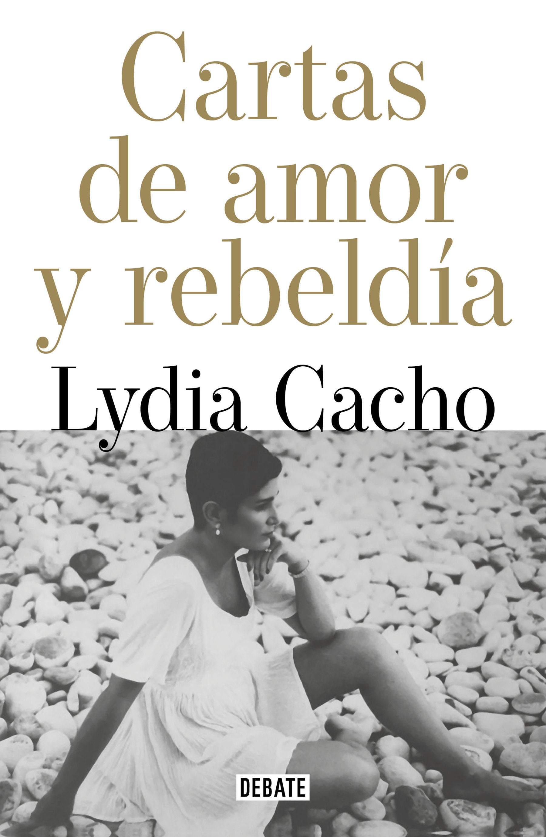 Cartas de amor y rebeld�a / Letters of Love and Rebellion