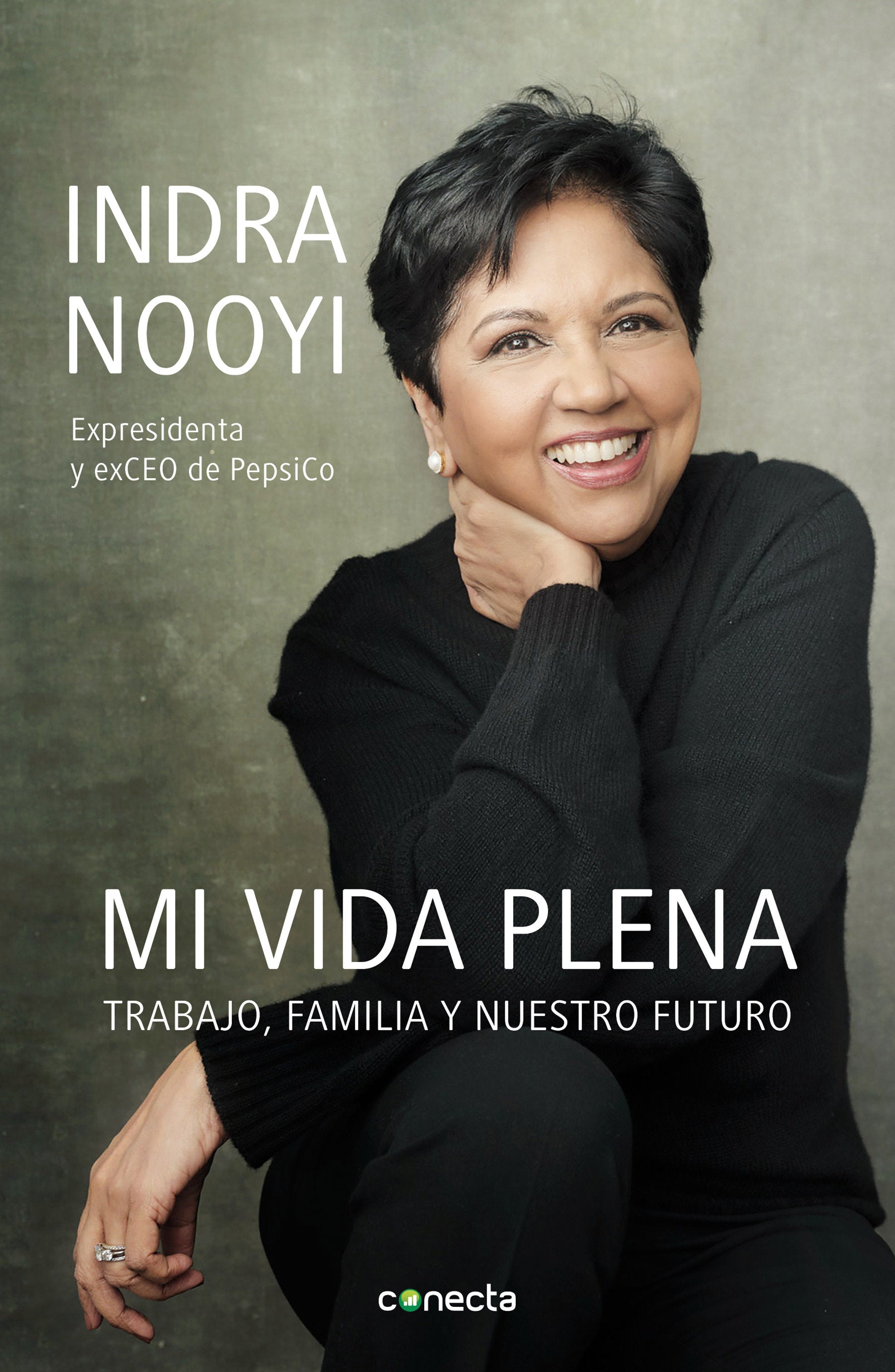 Mi vida plena: Trabajo, familia y nuestro futuro / My Life in Full: Work, Family, and Our Future
