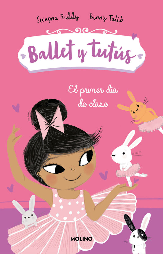 El primer día de clases / Ballet Bunnies #1: The New Class (Ballet y tutús) (Book:1)