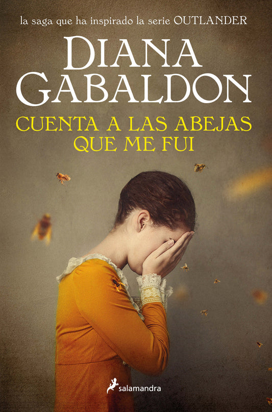 Cuenta a las abejas que me fui / Go Tell the Bees That I Am Gone (SERIE OUTLANDER) (Book:9)