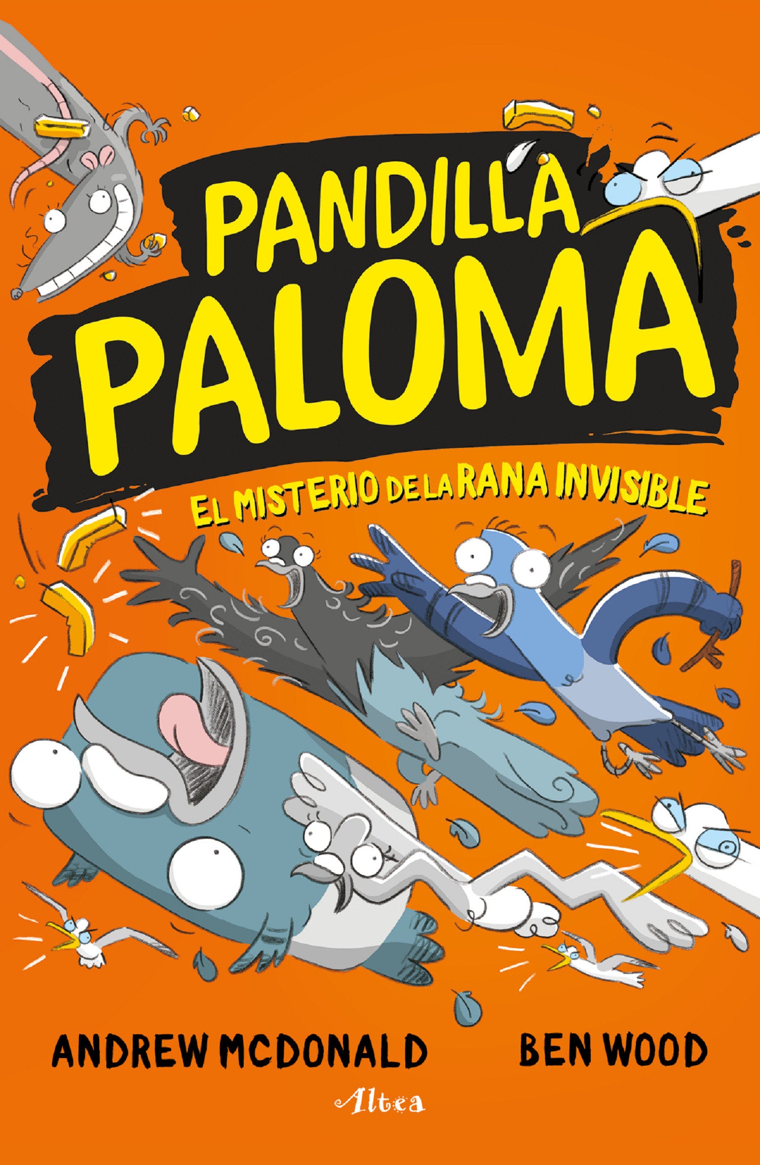 El misterio de la rana invisible / Real Pigeons Splash Back (Pandilla Paloma) (Book:4)
