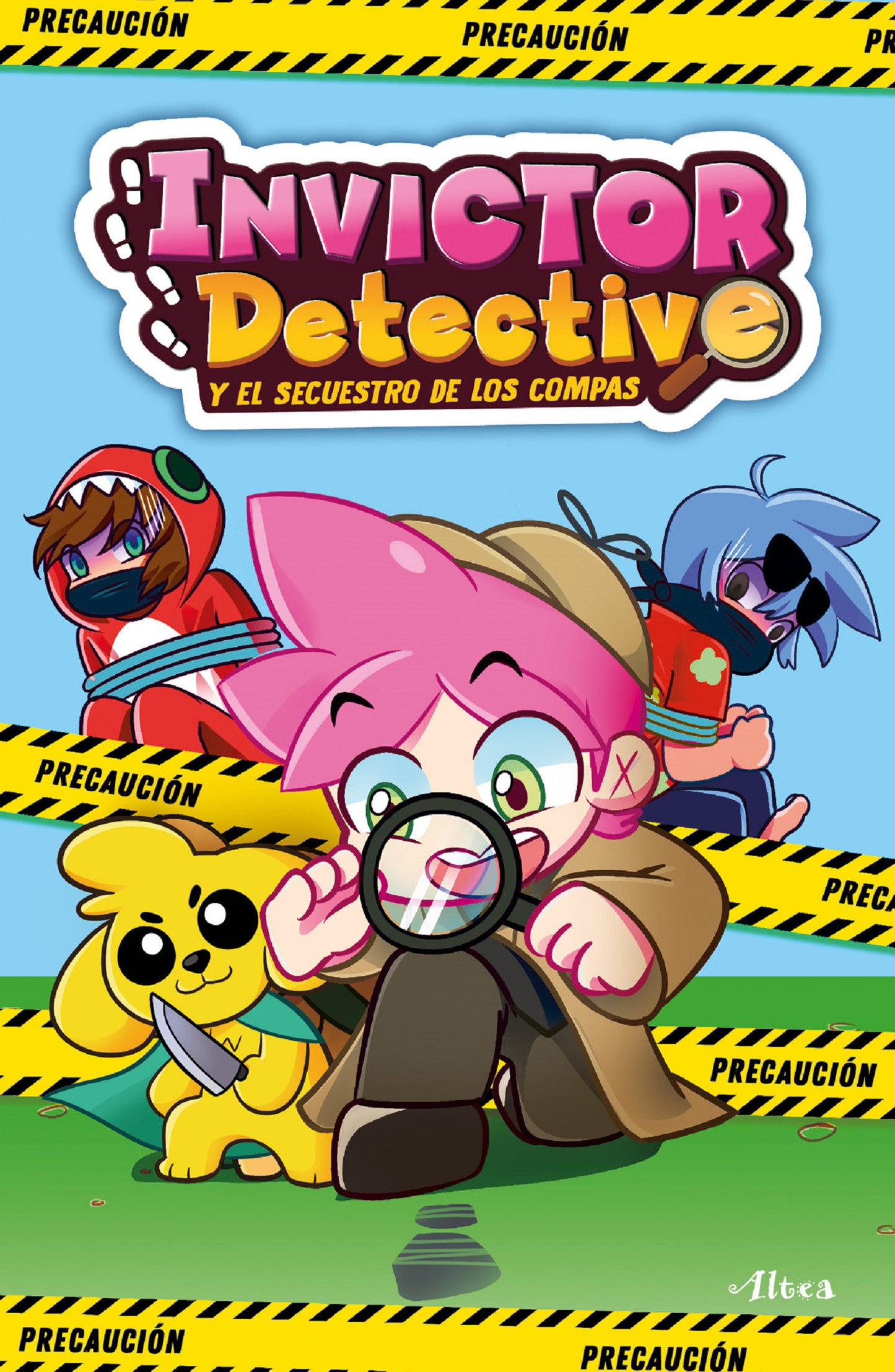 Invictor detective y el secuestro de los compas / Detective Invictor and the Kidnapping of the Compas (Invictor detective)
