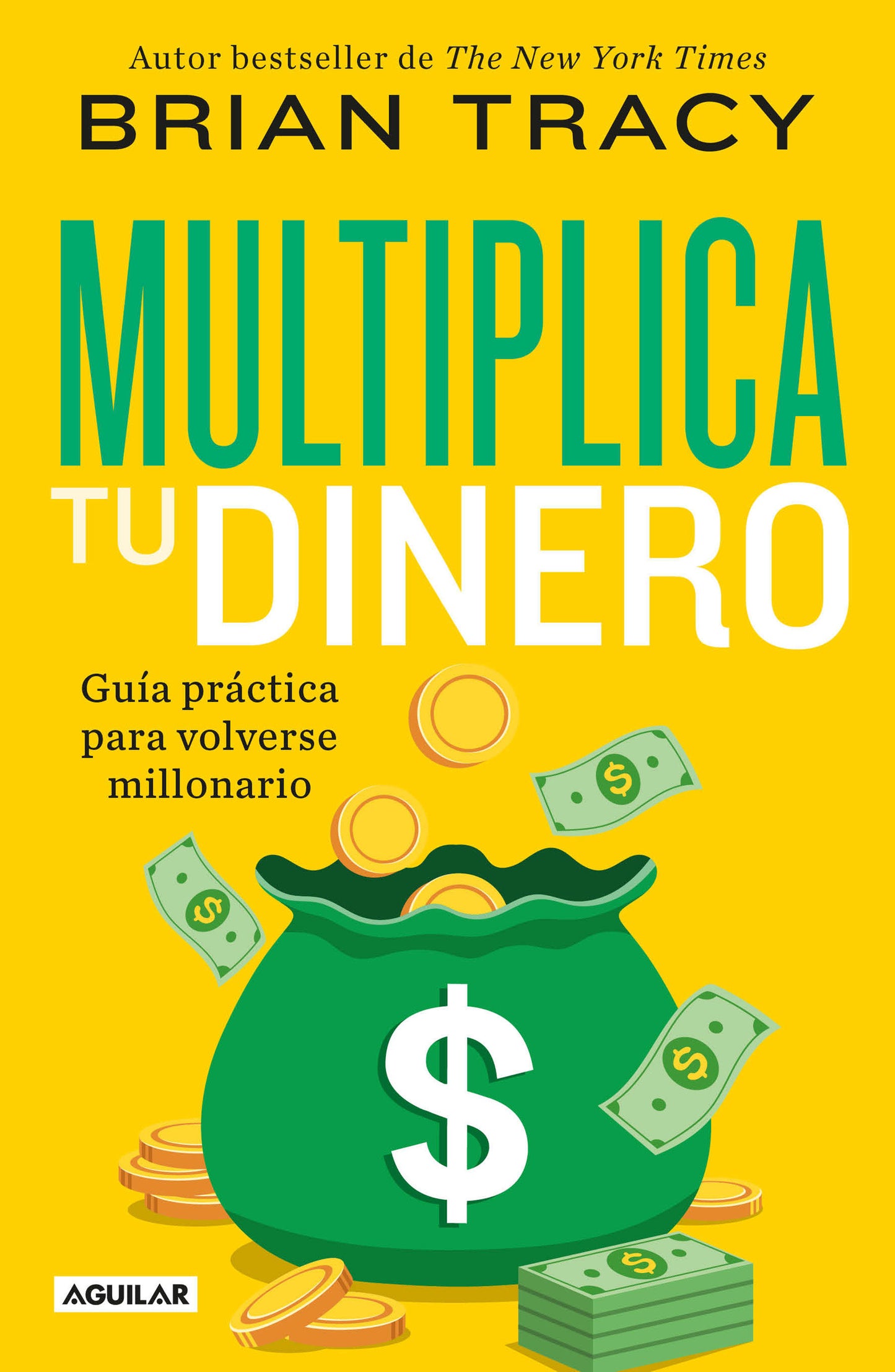 Multiplica tu dinero: Gu�a pr�ctica para volverse millonario / Get Rich Now: Earn More Money, Faster and Easier Than Ever Before