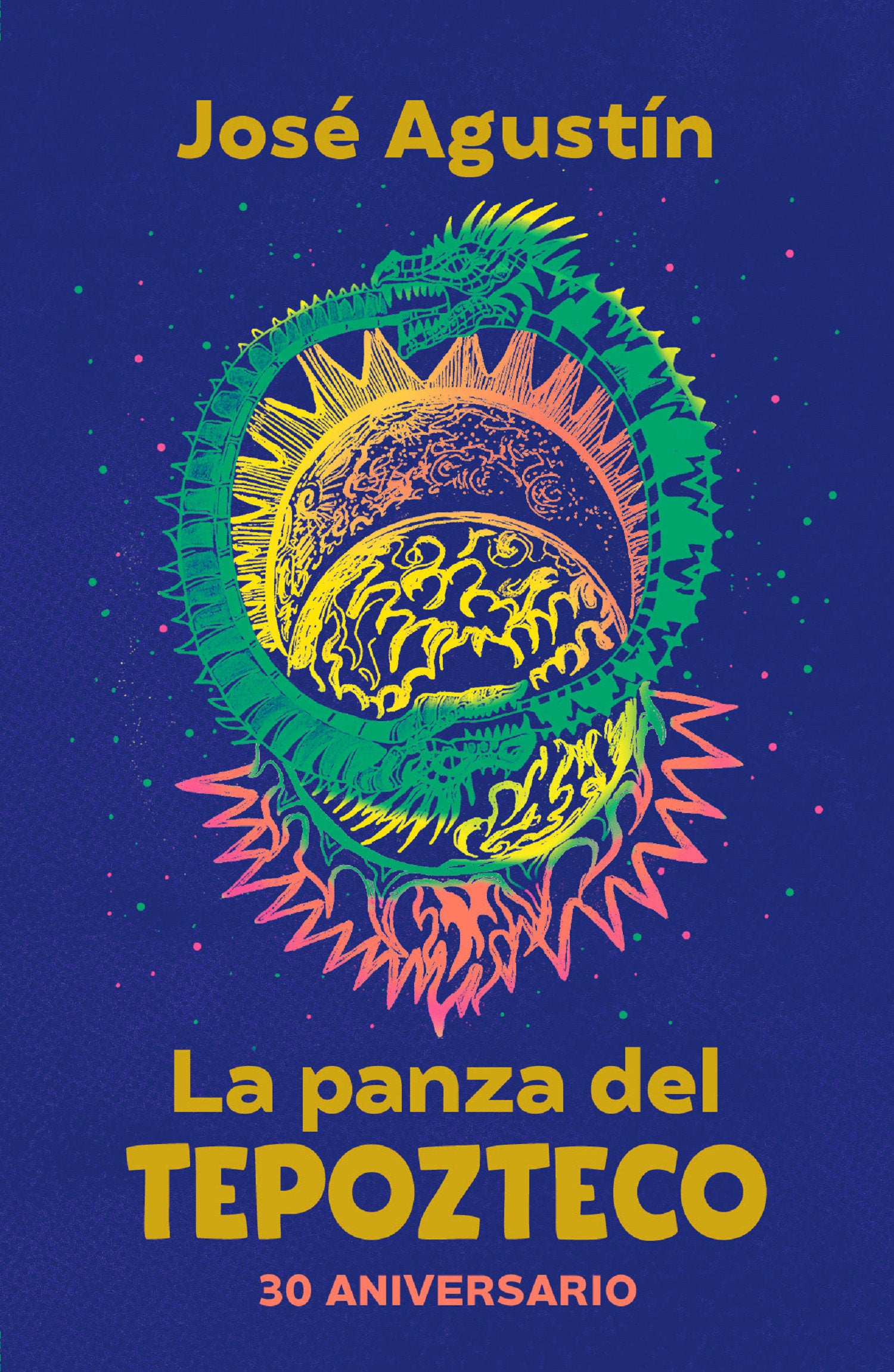 La panza del Tepozteco (Edici�n 30 Aniversario) / The Belly of Tepozteco