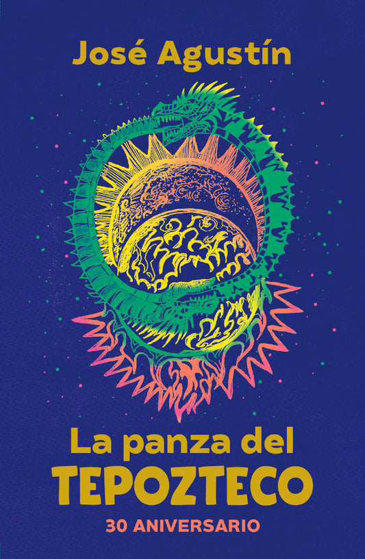 La panza del Tepozteco (Edici�n 30 Aniversario) / The Belly of Tepozteco