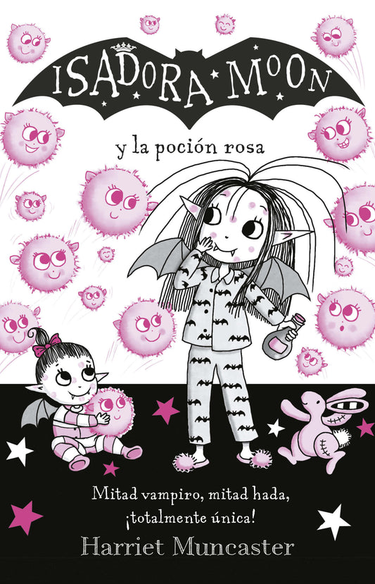 Isadora Moon y la poci�n rosa / Isadora Moon Gets the Magic Pox (Isadora Moon) (Book:15)