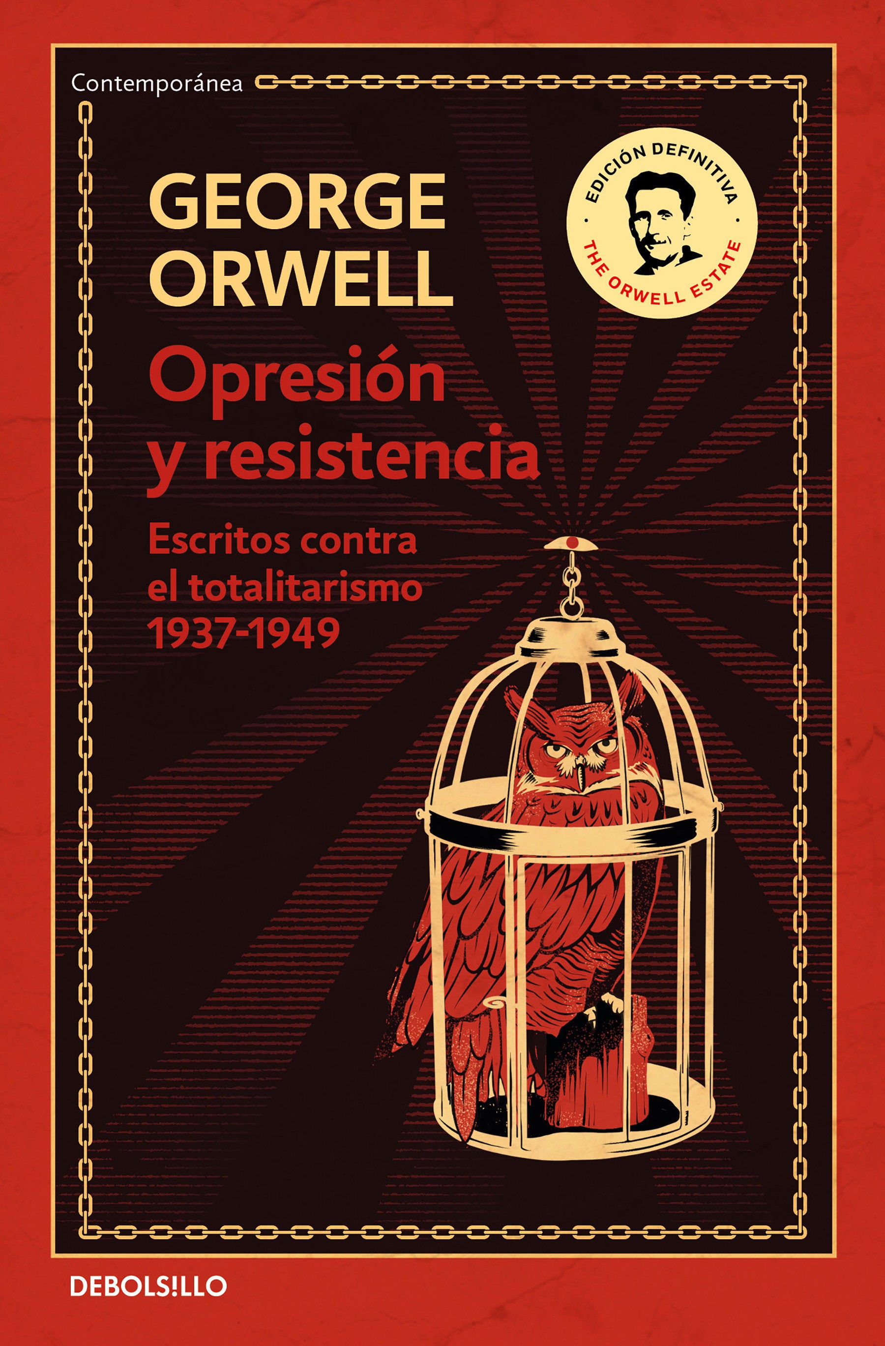 Opresi�n y resistencia: Escritos contra el totalitarismo 1937-1949 / Oppression and Resistance