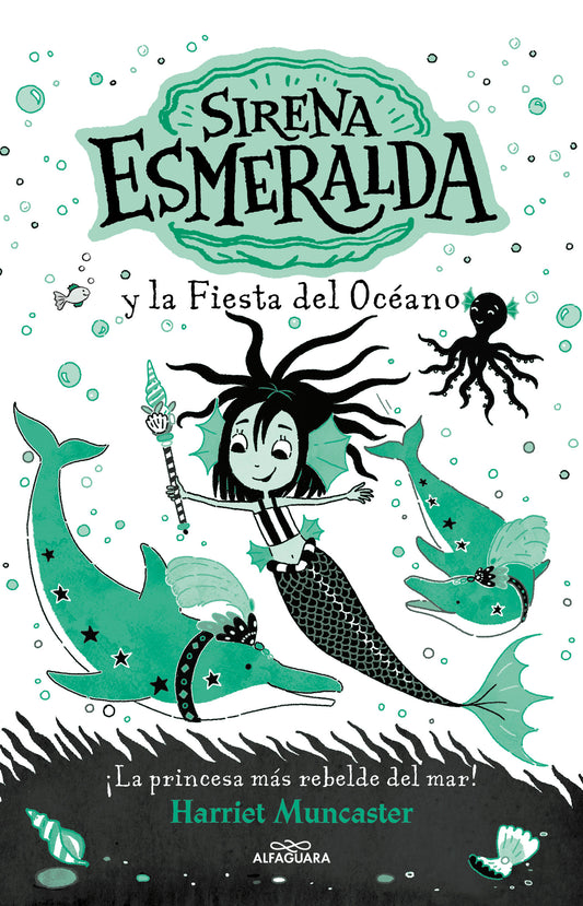 Sirena Esmeralda y la fiesta del oc�ano / Emerald and the Ocean Parade (SIRENA ESMERALDA) (Book:1)